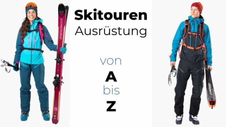 Skitouren Ausrüstung 2023 |  Komplette Packliste (Kosten & Tipps) 